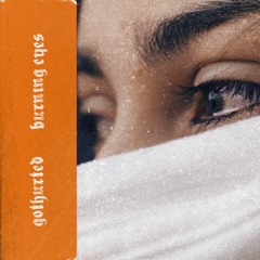 burning eyes [prod. remghost]
