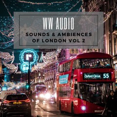 WW Audio - Sounds & Ambiences Of London Vol 2