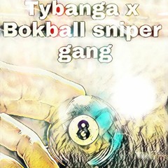 Ty Banga X Bok Ball - Sniper Gang Freestyle
