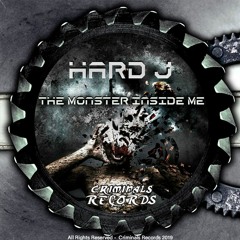 Hard J - The Monster Inside Me