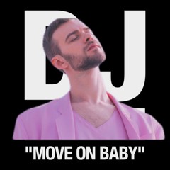 Dj Antoine X Max Barskih Move On Baby My Love (Deejay Markobeatz Mix)
