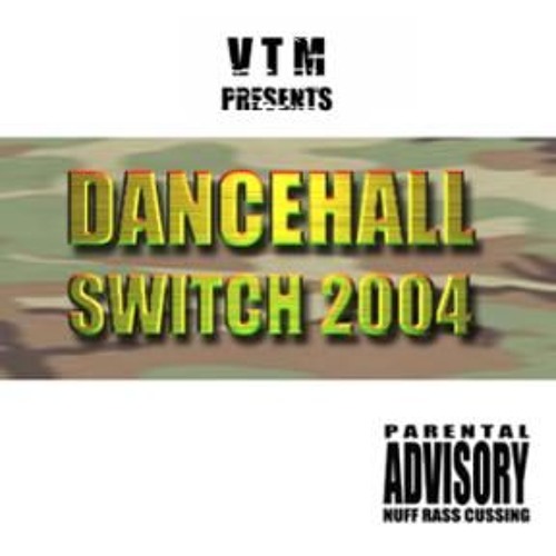 Dancehall Switch (2004)