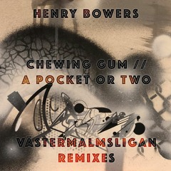 Henry Bowers - A Pocket or Two (Västermalmsligan remix)
