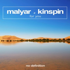 MalYar & KinSpin - For You (Radio Edit)