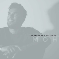 The Bedroom Podcast 03  / MOH