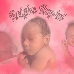 Jay Pesso- Reighn Roy'al