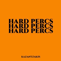 kazantzakis - Hard Percs