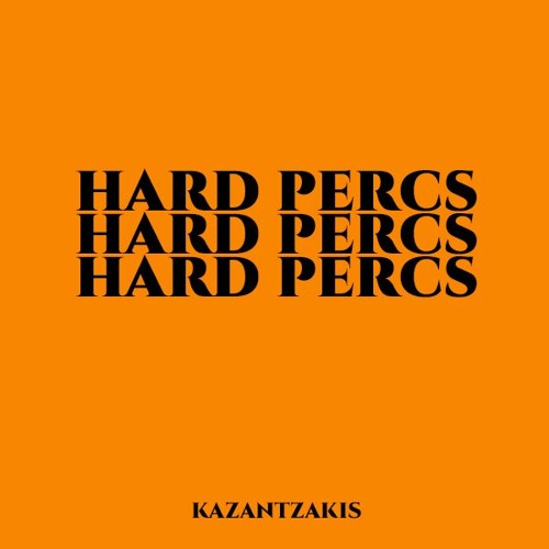 kazantzakis - Hard Percs