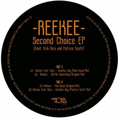 Reekee - Second Choice EP (Feat. Erik Rico & Patrice Scott)