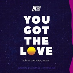 Savio Machado - You Got The Love (Remix)