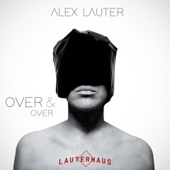Alex Lauter - Over & Over
