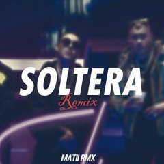 Soltera 2 💃 ( Remix ) Lunay, Daddy Yankee ➕ Bad Bunny ➕ Matii Rmx