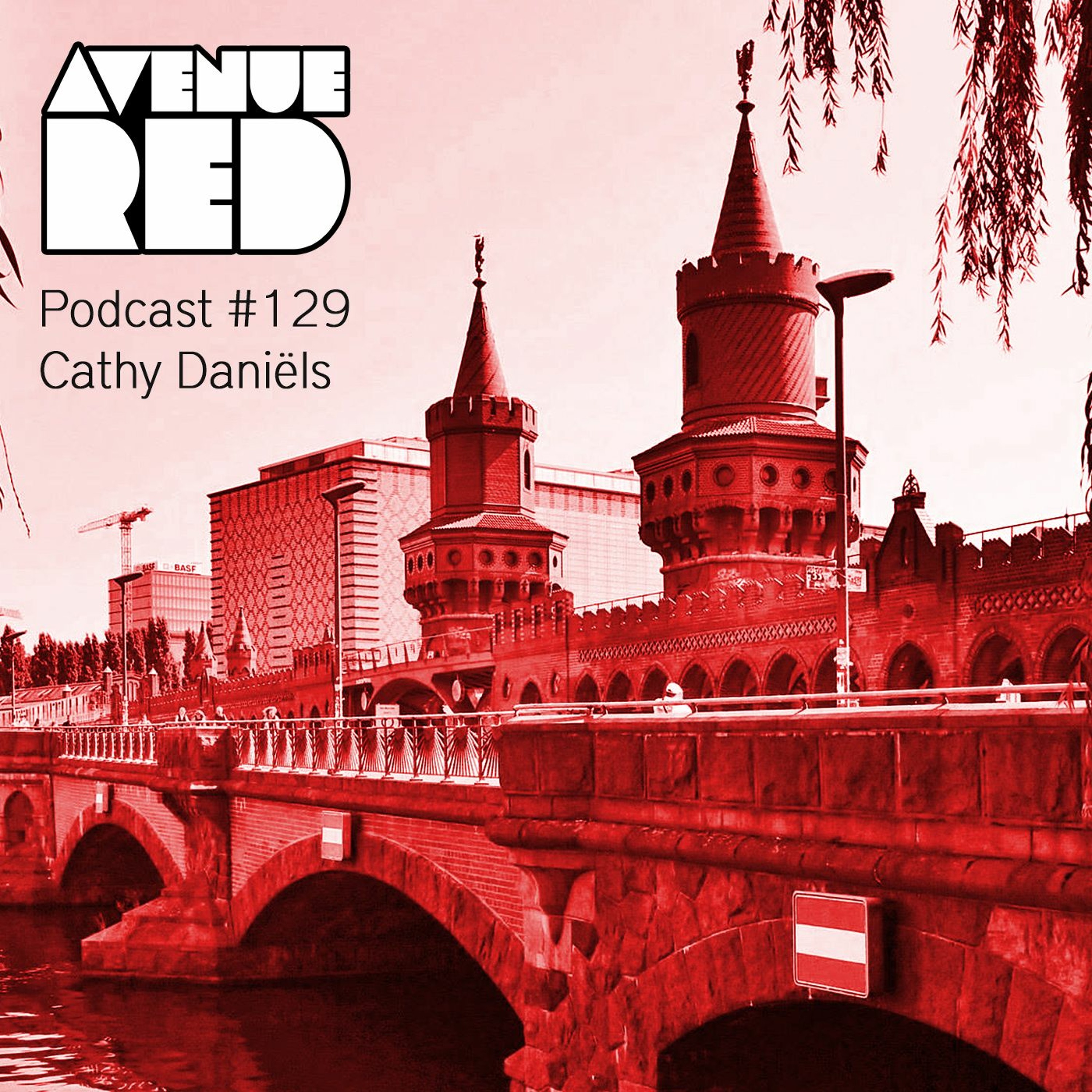 Avenue Red Podcast #129 - Cathy Daniëls