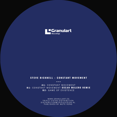 Premiere: Steve Bicknell "Constant Movement" - Granulart Recordings