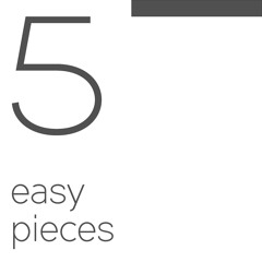 Five Easy Pieces 1