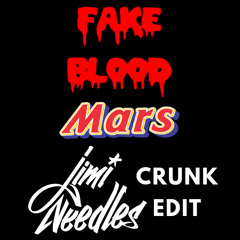 Fake Blood - Mars (Jimi Needles Crunk Edit)