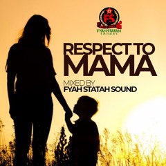 RESPECT TO MAMA