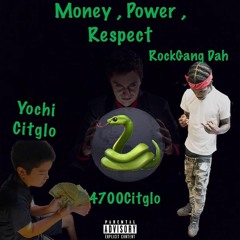 @rockgangdah x @yochicitglo - Money Power Respect Prod @trill.sino