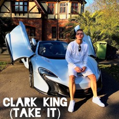 Clark King - Take It