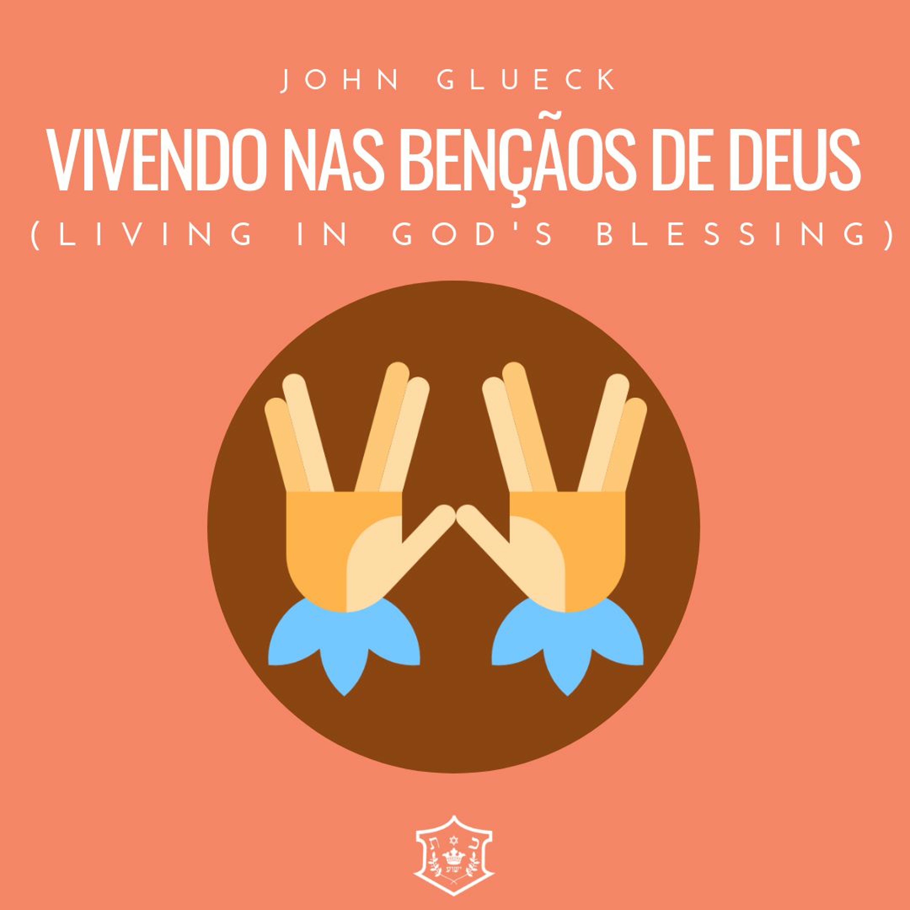 Vivendo na benção de Deus (Living in God's blessing) | John Glueck episode artwork
