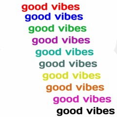Good Vibes  ft. almightybmann