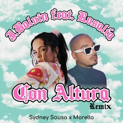 ROSALíA, J Balvin - Con Altura ( Sydney Sousa X Morello Remix )