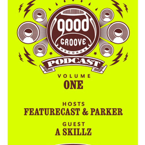 Goodgroove Records Podcast Vol.1