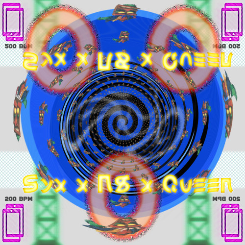 Syx X N8 X Queen - 200 BPM (MK Edit) -[]3x