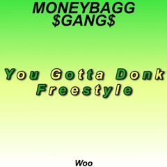 Woo- Donk Freestyle