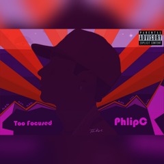 Too Focused (Prod. P.Soul)