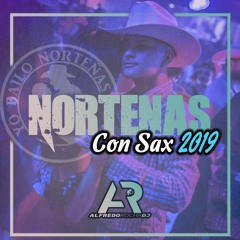 Norteñas Con Sax | May 2019 Alfredo Rocha Dj