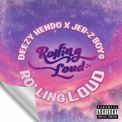 Rolling Loud (ft. Jer-Z Boy$)