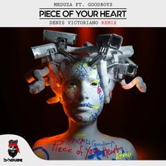 Piece Of Your Heart (Denys Victoriano Remix) #FREE DOWNLOAD