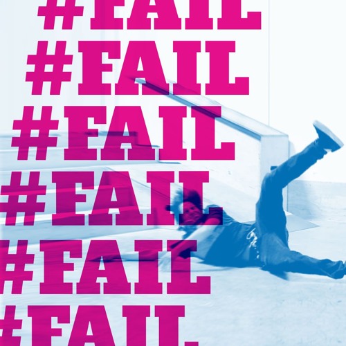 #Fail: Free to Fail