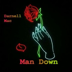 Darnell Mac - Man Down