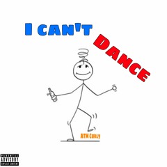 I Can't Dance feat. Trae Coles, L.L.L Mel [Prod. by Guapdidit]