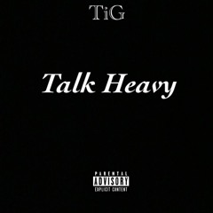 Talk Heavy