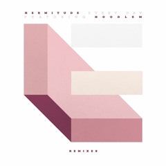 Hermitude - Every Day feat. Hoodlem (REMIXES)