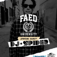 DJ Spider Guest Mix 5.8.19 - FAED University on Diplo's Revolution Radio