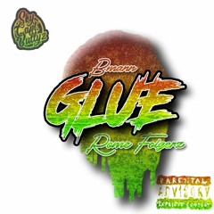 Glue ft Rome206 & Folgerz