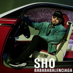 SHO - BABABABALENCIAGA