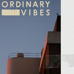 Ordinary Vibes [EP]