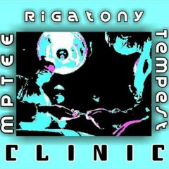 Rigatony - CLINIC (ft. MPTEE, Tempest)[PROD. Rigatony]
