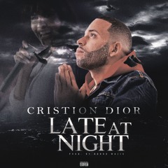 Cristion D'or - Late At Night
