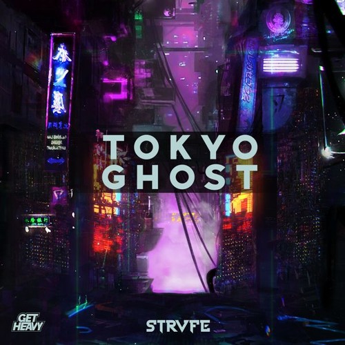 STRVFE - Tokyo Ghost