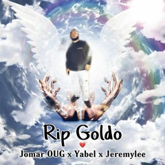 Hasta El Cielo- Jomar OUG X Yabel X Jeremylee(RIP Goldo)