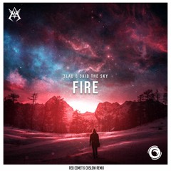 3LAU & Said The Sky - Fire (Feat. NÉONHÈART) [Caslow & Red Comet Remix]