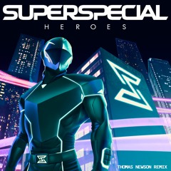Heroes (Thomas Newson Remix)[FREE DOWNLOAD]