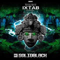 Wolfboy - Ixtab (Original Mix) SC Preview **OUT NOW**