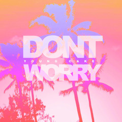 Dont Worry